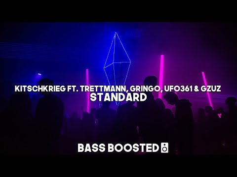 KitschKrieg ft. Trettmann, Gringo, Ufo361 & Gzuz - Standard (Bass Boosted) HQ 🔊