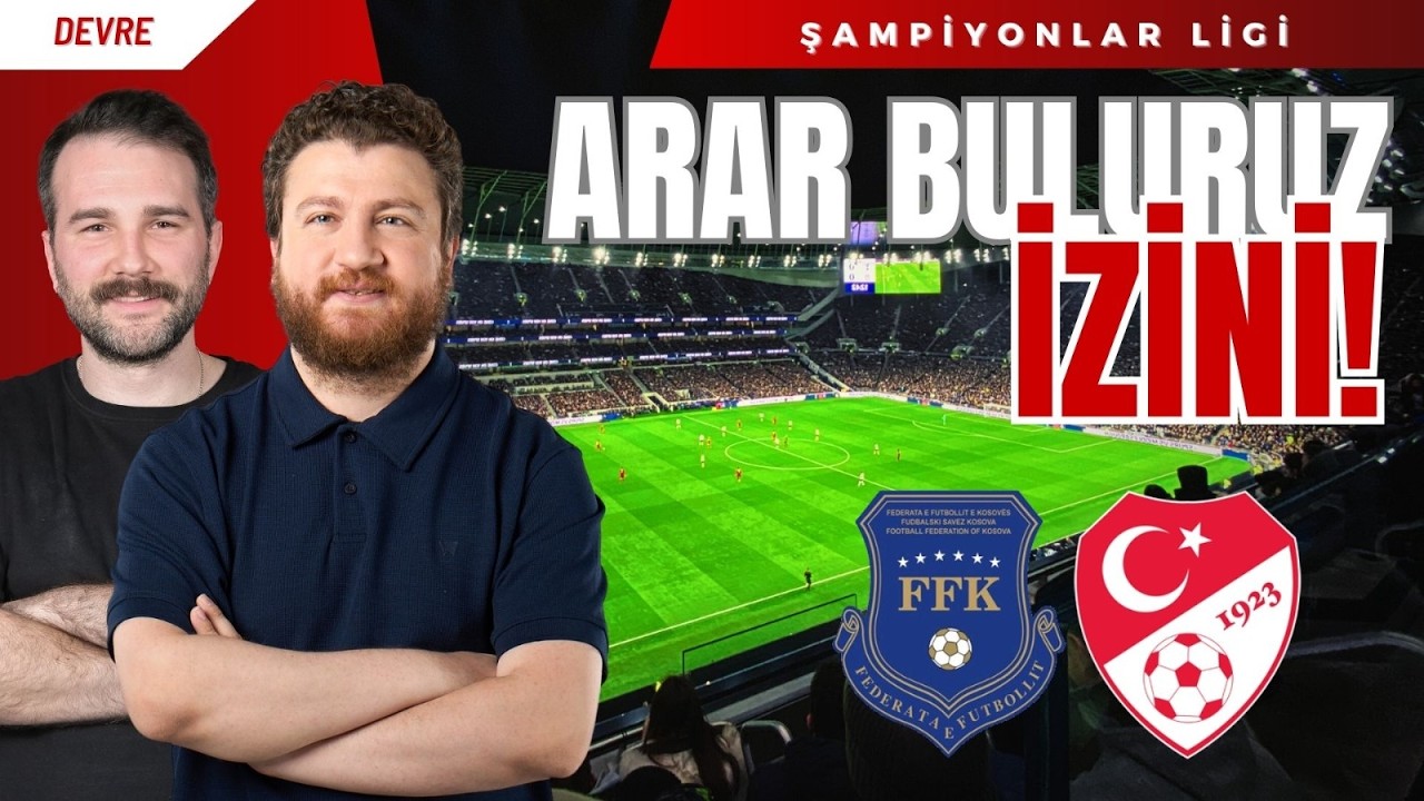 Kosova - Türkiye | Devre Arası