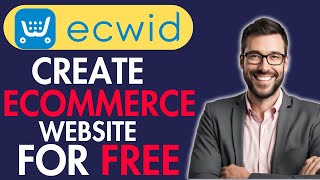 HOW TO CREATE YOUR OWN ECOMMERCE WEBSITE FOR FREE
