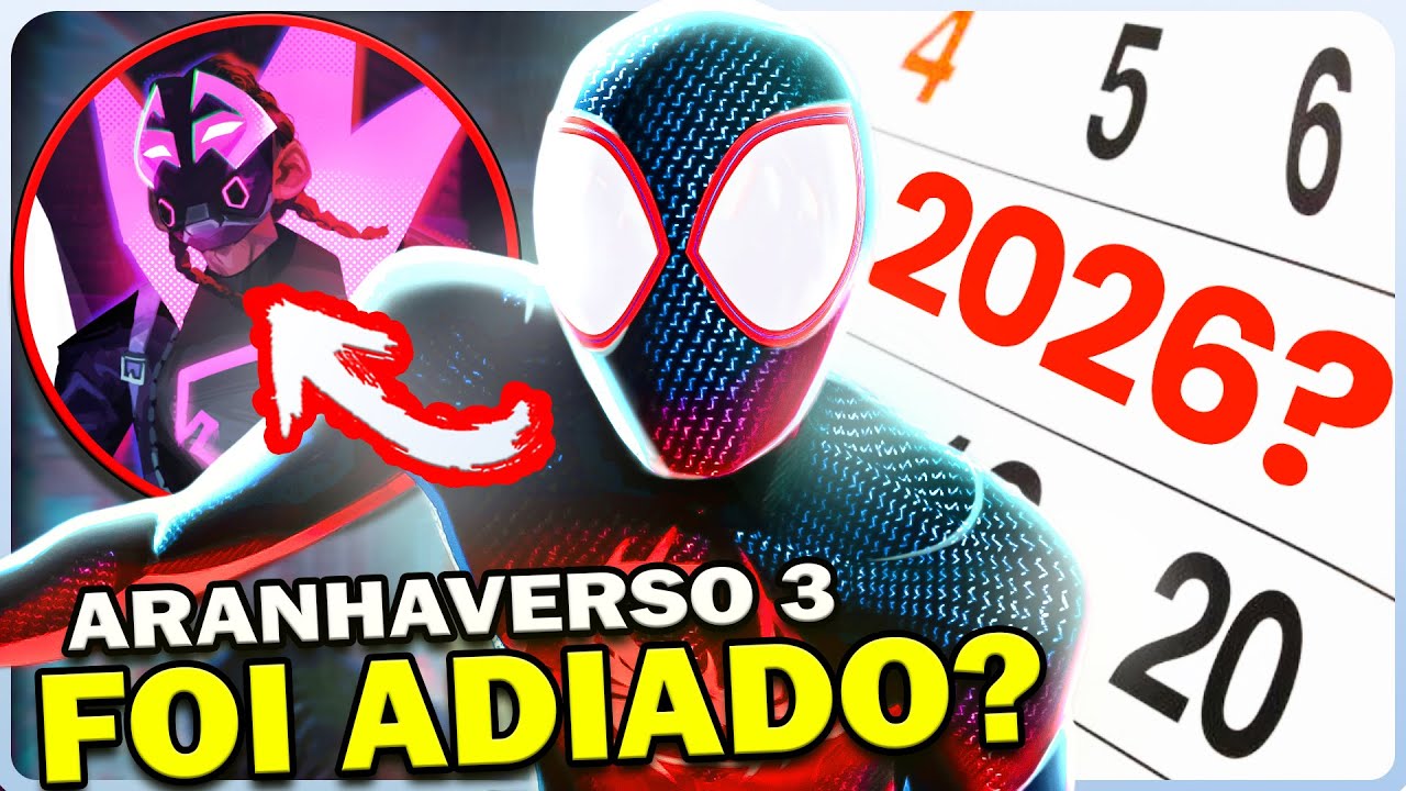 Aranha-Verso 3 FOI ADIADO! (E Isso É Um Bom Sinal)