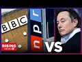 Elon Musk DESTROYS BBC Reporter Brie Robby React NPR Leaves Twitter After Label Spat