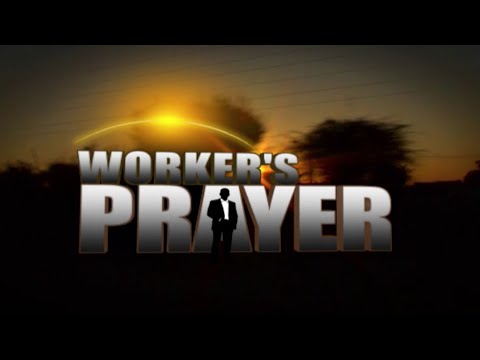 Worker's Prayer - EP 1148 - 19 August 2020