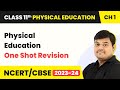 Physical Education One Shot Revision Class 11 Health And Physical Education Chapter 1