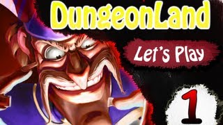 DungeonLand - First Look at the Game - Let's Play DungeonLand Ep #1