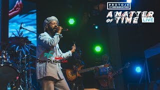 PROTOJE - A MATTER OF TIME (FULL LIVE SHOW IN KINGSTON JAMAICA) - #downdiroadLIVE