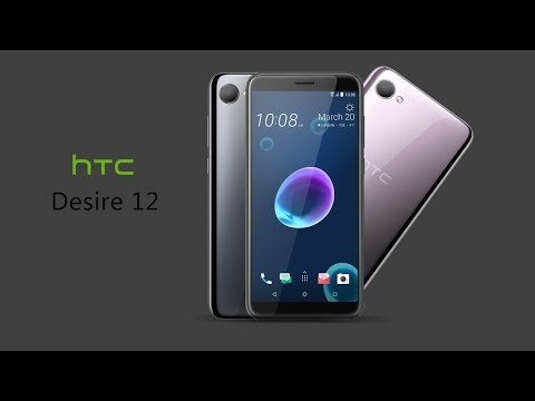 HTC Desire 12 With 5.5-inch HD+ 2.5D Curved Glass Display | 2018