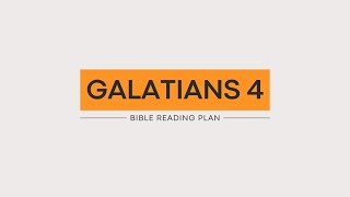 Galatians 4 (2025)