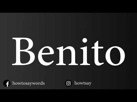 How To Pronounce Benito