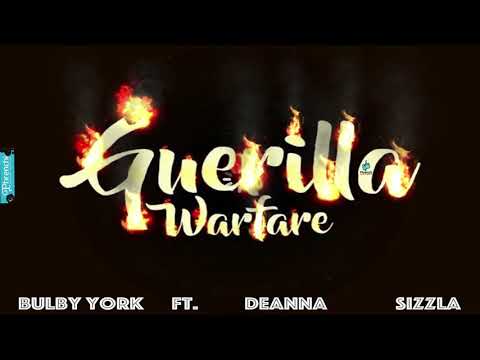 Bulby York Ft. Deanna & Sizzla - Guerilla Warfare