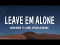 Layton Greene Leave Em Alone Ft Lil Baby City Girls PNB Rock Lyrics