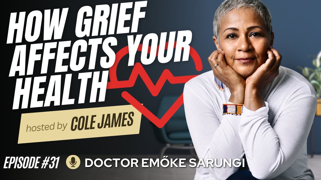 How Grief Affects Your Health with Doctor Emőke Sarungi
