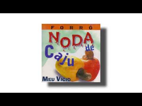 Noda de Caju - Lindos Momentos