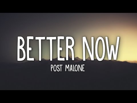 Post Malone - Better Now (Lyrics)