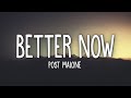 Post Malone - Better Now (Lyrics)