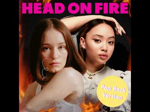 Sigrid, Griff - Head On Fire (Pop Rock Version)