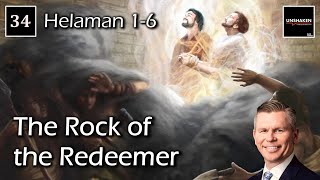Come Follow Me - Helaman 1-6: The Rock of the Redeemer
