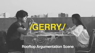 GERRY (EXT. APARTMENT ROOFTOP — DAY) | Adrian & Laura's Argumentation Scene