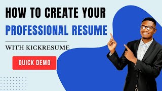 KickResume Quick Demo | Build a Professional Resume in Minutes!