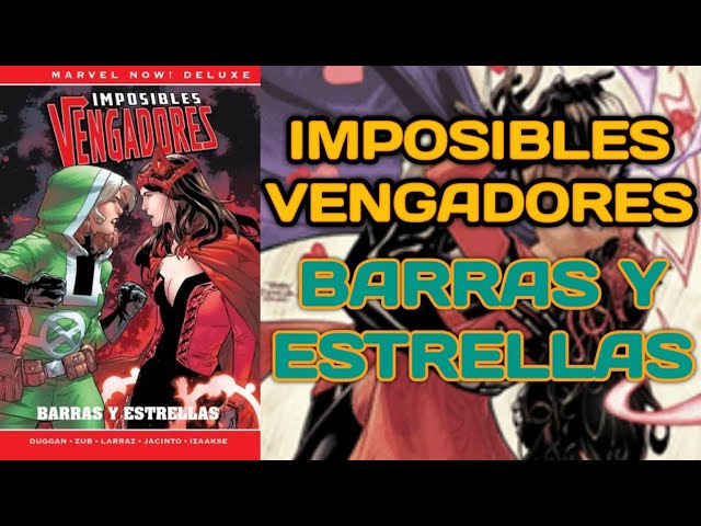 Vídeo relacionado con Imposibles Vengadores 6. Barras y estrellas (MARVEL NOW DELUXE)