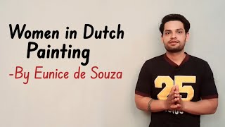 Women in Dutch Paintingby Eunice de Souza in hindi summary and explanation