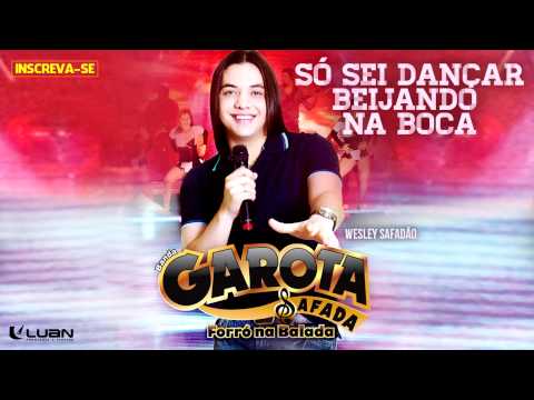Eu Só Sei Dançar Beijando Na Boca video