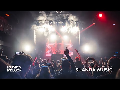 Roman Messer - Suanda Music 524 [#SUANDA]