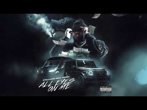 Stallyano - All Eyes On Me (Audio) ft. Oni.501