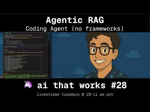 Agentic Rag: Building a coding agent (no frameworks) 🦄 ep #28