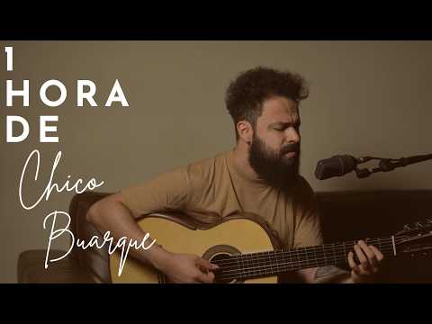1 HORA DE CHICO BUARQUE PRA RELAXAR DEPOIS DO TRABALHO - VOZ E VIOLÃO
