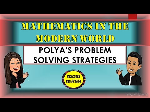 POLYA'S PROBLEM SOLVING STRATEGY || MATHEMATICS IN THE MODERN WORLD