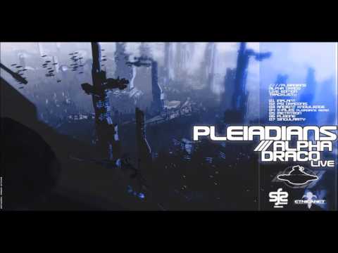 Pleiadians ‎– Alpha Draco: Live Edition