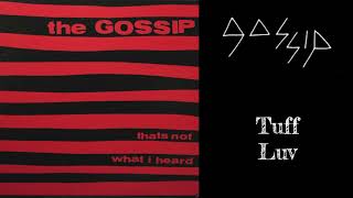 The Gossip - Tuff Luv