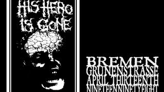 His Hero Is Gone - Bremen 1998 [full show]