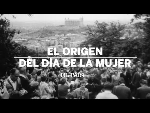 El origen del DÍA DE LA MUJER #8M