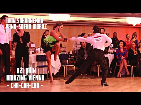 Ivan Sakhanenko & Yana-Sofiia Moroz - Cha-Cha-Cha | U21 Latin | Amazing Vienna 2022