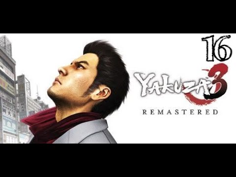 Let’s Play Yakuza 3 Remastered PC Edition Part 16