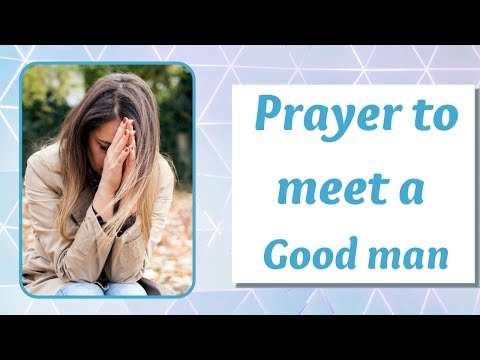 Prayer to meet a good man | Miracle prayer for finding love