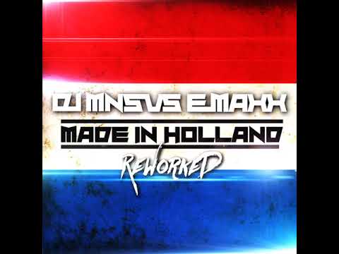 DJMNS vs.  E-MaxX - Made In Holland Reworked (Original Mix )