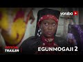 Egunmogaji 2 Yoruba Movie 2023 | Official Trailer | Now Showing On Yorubaplus