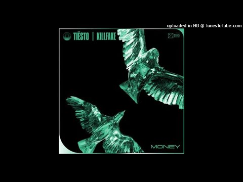 Tiësto, Killfake - Money (Extended Mix)