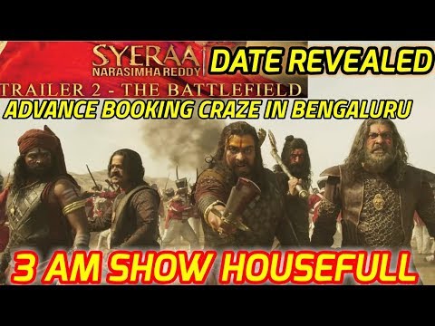 SYE RAA NARASIMHA REDDY OFFICIAL TRAILER 2 DATE REVEALED | 3 AM SHOW HOUSEFULL IN BENGALURU