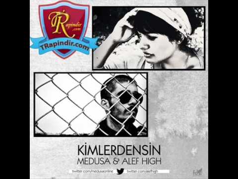 Medusa ft. Alef High -- Kimlerdensin - TRapindir.com
