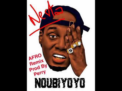 Nasty Nesta -NouBiYoYo (Version Afro) Prod By Perry
