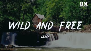 Lena - Wild and Free [lyric]