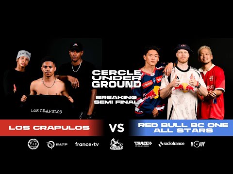 Battle Cercle Underground 2k25 - Break 1/2 Final - Los Crapulos Vs Red Bull BC One All Stars
