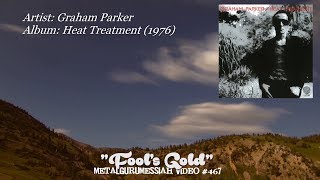 Fool's Gold - Graham Parker (1976) HD FLAC ~MetalGuruMessiah~