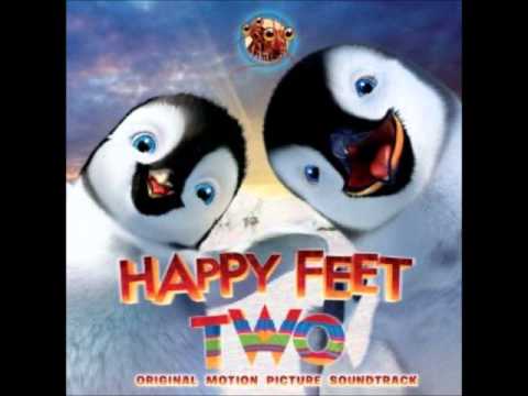 Happy Feet Two Soundtrack - 4: Papa Oom Mow Mow