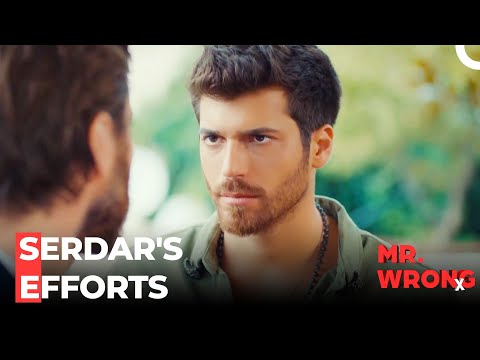 Serdar's Trying To Get On Ezgi's Good Side - Mr. Wrong