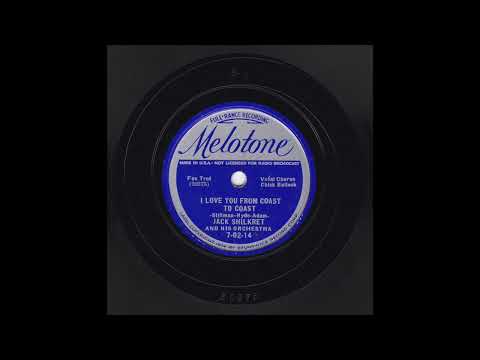 Jack Shilkret and his Orchestra - I Love You From Coast To Coast