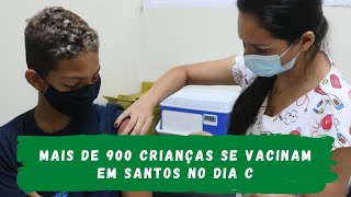 Mais de 900 crianças se vacinam em Santos no Dia C